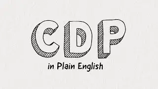 CDP in Plain English