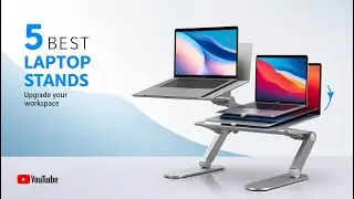 5 Best Laptop Stand Reviews in 2024