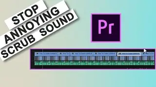 STOP ANNOYING Timeline SCRUB SOUND in Adobe Premiere Pro