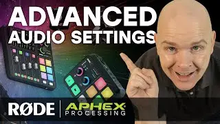 Streamer X & Rodecaster Advanced Audio Processing Settings