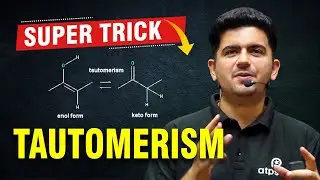 Super Trick For Tautomerism | Organic Chemistry | IIT JEE & NEET | Vineet Khatri Sir | ATP STAR