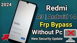 redmi a3 frp bypass android 14 !  redmi a3 frp bypass 2024 !  redmi a3 frp bypass ! redmi frp bypass