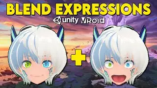 How to BLEND Two Expressions Together! (Unity VRoid Studio)