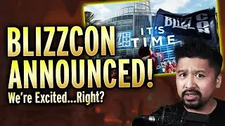 Blizzcon 2023 ANNOUNCED! But Is The Excitement Already Spoiled?