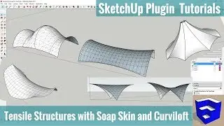 Modeling Tensile Structures with Soap Skin and Curviloft - SketchUp Extension Tutorials