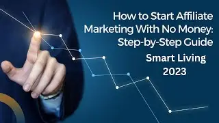 Affiliate Marketing WithOut Money||Start Affiliate Marketing WithOut Money  Step To Step Guide 2023