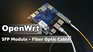 OpenWRT - SFP Port - Fiber Optic Cable