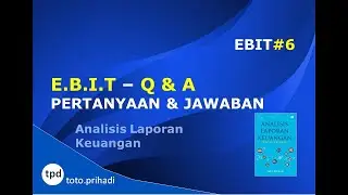 EBIT Q&A | Pertanyaan & Jawaban Tentang EBIT