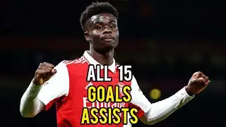 Bukayo Saka • All 15 Goals & Assists 23/24