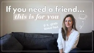 A Video for Someone Who Needs a Friend