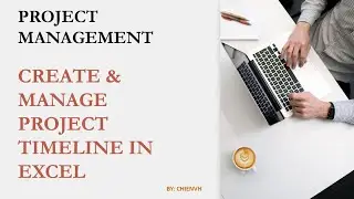 Create & Manage Project Timeline in Excel | Project Management