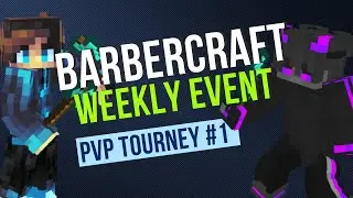 Barbercraft Weekly Event #1: PvP Tourney