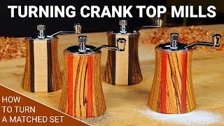 Turning a Crank Top Pepper Mill Set - Step-by-Step Guide