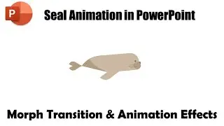 Unleash Magic: Morph Transition Seal Animation in PowerPoint