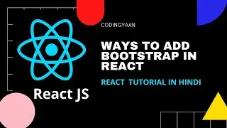 22 Different Ways to Add Bootstrap in React | React Tutorial in hindi 2021