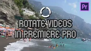 Rotate One or Multiple Video Clips in Premiere Pro and How to Animate the Rotation