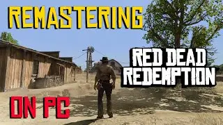 Remastering Red Dead Redemption on PC | Xenia Canary Settings Guide