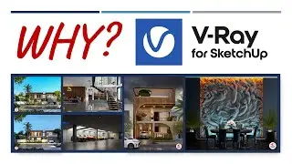 Why to use VRay for SketchUp as a RENDER engine?