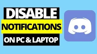 How To Disable Discord Notifications On PC & Laptop