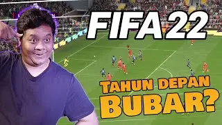 FIFA Tahun Depan bubar? Youtube Akuh Kemarenan Kenapa? - Maen Sambil Curhat 🤣