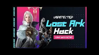 Lost Ark Hack 2022 / Speed Hack for PvP and Farm / Undetected / Free download