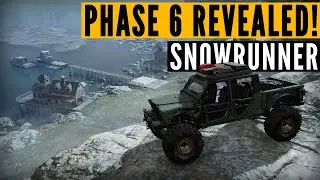 SnowRunner Phase 6 UPDATE: What you NEED to know