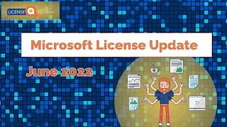 IMPORTANT Microsoft Licensing Changes for June 2022