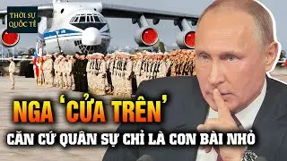 Phải Chăng Là Sai Lầm Khi Syria Bắt Nga 'Xuống Nước' Để Cứu Vãn Các Căn Cứ Quân Sự?