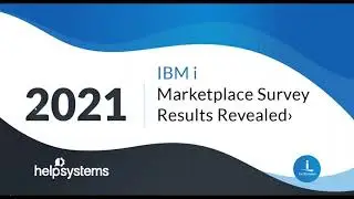 2021 IBM i Marketplace Survey Results Revealed