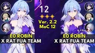 E0 Robin x RAT Follow Up Attack Team | Memory of Chaos Floor 12 3 Stars | Honkai: Star Rail 2.2