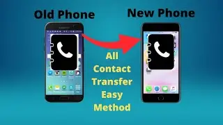 How To Transfer Contact Android Old To New Phone Phone Book Transfer | Easy Method 2022 Contact Send