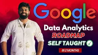 🚀 GOOGLE Data Analyst Roadmap l For Absolute Beginners l 2 Months Strategy #dataanalytics #google