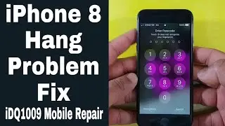 iPhone 8 Hang Problem Fix iPhone hang problem solution 100% easy idq1009.official