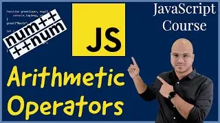 #9 Arithmetic Operators in JavaScript