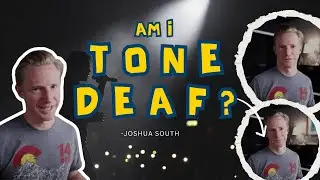 Am I Tone Deaf? Sing with Josh