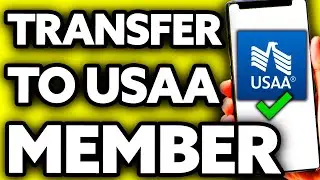 How To Transfer Money from USAA to Another USAA Member