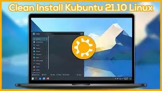 Install Kubuntu 21.10 Linux on PC - Full Disk Installation KDE Desktop Environment