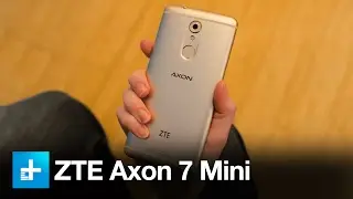 ZTE Axon 7 Mini Smartphone - Hands On Review