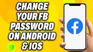 How To Change your Facebook Password on Android & IOS (2024) - Easy Fix