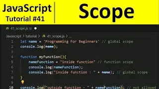 JavaScript Tutorial 41 - Scope in JavaScript | Programming For Beginners