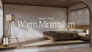 9 Easy Ways to Achieve a Warm Minimalism at Home ☁️