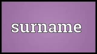 Surname Meaning