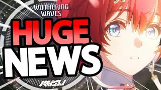 HUGE NEWS UPDATE for Wuthering Waves CBT2!