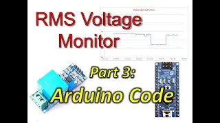 RMS Voltage Sensor Part 3: Arduino Code