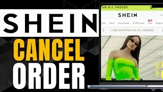 HOW TO CANCEL SHEIN ORDER BEFORE SHIPPED (Easy Way)