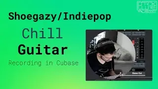 Experimental Guitar Recording In Cubase & Audacity - Shoegaze Chill Indie Pop - Stream Highlights