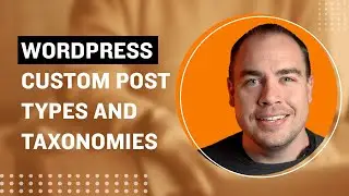 WordPress Custom Post Types and Taxonomies, Part 3: Overview of Options