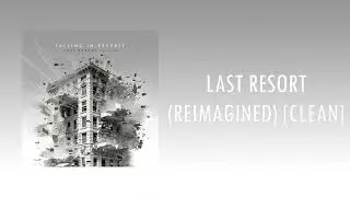 Falling In Reverse - Last Resort (Reimagined) [Clean]