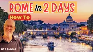 Have Just 2 Days in Rome? Make The Most of Your Time. 2 Day Itinerary