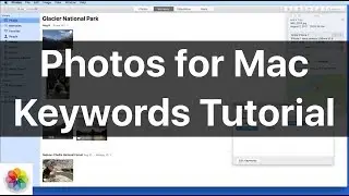 Photos for Mac Tutorial: How to use Keywords & build a 1-5 star rating system with Keywords